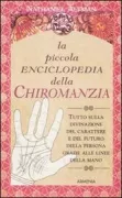 Copertina libro <b>La piccola enciclopedia della chiromanzia<br></b>(titolo originale o altro titolo: <i>Little giant encyclopedia of palmistry</i>)