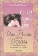Copertina libro <b>Le 10 regole per dare piacere a una donna<br></b>(titolo originale o altro titolo: <i>The 10 commandments of pleasure</i>)