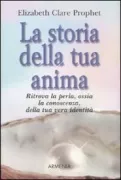 Copertina libro <b>La storia della tua anima<br></b>(titolo originale o altro titolo: <i>The story of your soul</i>)