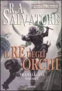 Copertina libro <b>Il re degli orchi<br></b>(titolo originale o altro titolo: <i>The orc king</i>)