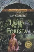 Copertina libro <b>1: La figlia della foresta<br></b>(titolo originale o altro titolo: <i>Daughter of the forest</i>)