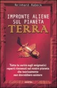 Copertina libro <b>Impronte aliene sul pianeta Terra<br></b>(titolo originale o altro titolo: <i>Dinge, die es nicht geben durfte</i>)