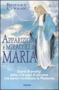 Copertina libro <b>Apparizioni e miracoli di Maria<br></b>(titolo originale o altro titolo: <i>The Miracles of Mary</i>)