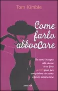 Copertina libro <b>Come farlo abboccare<br></b>(titolo originale o altro titolo: <i>How to pull</i>)
