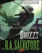 Copertina libro <b>Guida alla leggenda di Drizzt di R. A. Salvatore<br></b>(titolo originale o altro titolo: <i>A Reader's guide to R. A. Salvatore's the legend of Drizzt</i>)