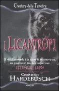 Copertina libro <b>I licantropi<br></b>(titolo originale o altro titolo: <i>Die Werewolfe</i>)