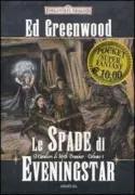 Copertina libro <b>1: Le spade di Eveningstar<br></b>(titolo originale o altro titolo: <i>Swords of Eveningstar</i>)