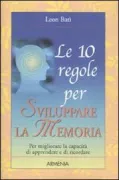 Copertina libro <b>Le 10 regole per sviluppare la memoria</b>