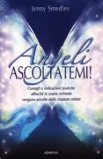 Copertina libro <b>Angeli, ascoltatemi<br></b>(titolo originale o altro titolo: <i>Angels, please hear me</i>)