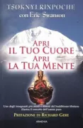 Copertina libro <b>Apri il tuo cuore apri la tua mente<br></b>(titolo originale o altro titolo: <i>Open heart, open mind</i>)
