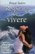 Copertina libro <b>Respirare e' vivere<br></b>(titolo originale o altro titolo: <i>Total breathing</i>)