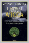 Copertina libro <b>I poteri della wicca<br></b>(titolo originale o altro titolo: <i>Wicca</i>)
