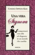 Copertina libro <b>Una vera signora<br></b>(titolo originale o altro titolo: <i>How to be a lady</i>)
