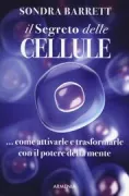 Copertina libro Il segreto delle cellule. Come attivarle