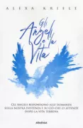 Copertina libro <b>Gli angeli e la vita<br></b>(titolo originale o altro titolo: <i>Die Engel geben Antwort auf Fragen nach dem Sinn des Lebens</i>)