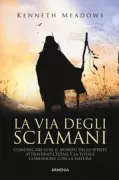 Copertina libro <b>La via degli sciamani<br></b>(titolo originale o altro titolo: <i>Where eagles fly</i>)