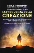 Copertina libro <b>La frequenza della creazione<br></b>(titolo originale o altro titolo: <i>The creation frequency</i>)