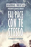 Copertina libro <b>Fai pace con te stesso<br></b>(titolo originale o altro titolo: <i>Haz las paces contigo mismo</i>)