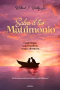 Copertina libro <b>Salva il tuo matrimonio<br></b>(titolo originale o altro titolo: <i>His needs, her needs</i>)