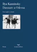 Copertina libro <b>Danzare a Odessa</b>