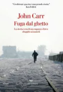 Copertina libro <b>Fuga dal ghetto. La storia vera di un ragazzo ebreo sfuggito ai nazisti</b>