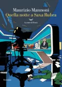Copertina libro <b>Quella notte a Saxa Rubra</b>
