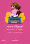 Copertina libro <b>Niente di speciale<br></b>(titolo originale o altro titolo: <i>Nothing special. -</i>)