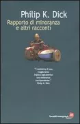 Copertina libro <b>Rapporto di minoranza e altri racconti</b>