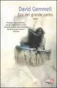 Copertina libro <b>Eco del grande canto<br></b>(titolo originale o altro titolo: <i>Echoes of the Great Song</i>)