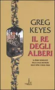 Copertina libro <b>Il re degli alberi<br></b>(titolo originale o altro titolo: <i>The Briar king</i>)