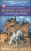 Copertina libro <b>1: L'occhio del mondo<br></b>(titolo originale o altro titolo: <i>The eye of the world</i>)