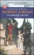 Copertina libro <b>2: La grande caccia<br></b>(titolo originale o altro titolo: <i>The great hunt</i>)