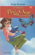Copertina libro <b>La saga di Peggy Sue e gli invisibili<br></b>(titolo originale o altro titolo: <i>Peggy Sue et les fantômes</i>)