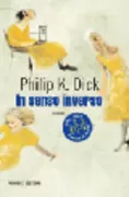Copertina libro <b>In senso inverso<br></b>(titolo originale o altro titolo: <i>Counter-clock world</i>)