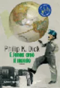 Copertina libro <b>E Jones creò il mondo<br></b>(titolo originale o altro titolo: <i>The world Jones made</i>)