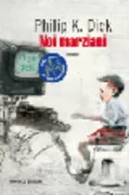 Copertina libro <b>Noi marziani<br></b>(titolo originale o altro titolo: <i>Martian Time-Slip</i>)