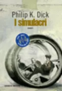 Copertina libro <b>I simulacri<br></b>(titolo originale o altro titolo: <i>The simulacra</i>)
