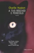 Copertina libro <b>A tuo rischio e pericolo<br></b>(titolo originale o altro titolo: <i>Caught stealing</i>)
