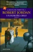 Copertina libro <b>5: I fuochi del cielo<br></b>(titolo originale o altro titolo: <i>The fires of heaven</i>)