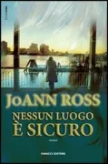 Copertina libro <b>Nessun luogo è sicuro<br></b>(titolo originale o altro titolo: <i>No safe place</i>)