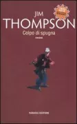 Copertina libro <b>Colpo di spugna<br></b>(titolo originale o altro titolo: <i>Pop. 1280</i>)