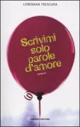 Copertina libro <b>Scrivimi solo parole d'amore</b>