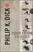 Copertina libro <b>Tempo fuor di sesto<br></b>(titolo originale o altro titolo: <i>Time out of joint</i>)