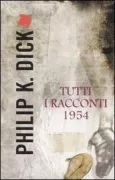Copertina libro <b>Tutti i racconti, 1954<br></b>(titolo originale o altro titolo: <i>Short stories collection vol. 2</i>)
