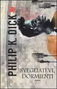 Copertina libro <b>Svegliatevi, dormienti<br></b>(titolo originale o altro titolo: <i>The crack in space</i>)