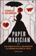 Copertina libro <b>Paper magician<br></b>(titolo originale o altro titolo: <i>The paper magician</i>)