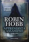 Copertina libro <b>L'apprendista assassino<br></b>(titolo originale o altro titolo: <i>Assassinʼs apprentice</i>)