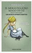 Copertina libro <b>Il meraviglioso mago di Oz<br></b>(titolo originale o altro titolo: <i>The wonderful wizard of Oz</i>)