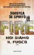 Copertina libro <b>Fire, noi siamo il fuoco</b>