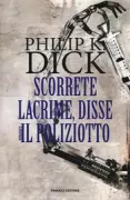 Copertina libro SCORRETE LACRIME, DISSE IL POLIZIOTTO